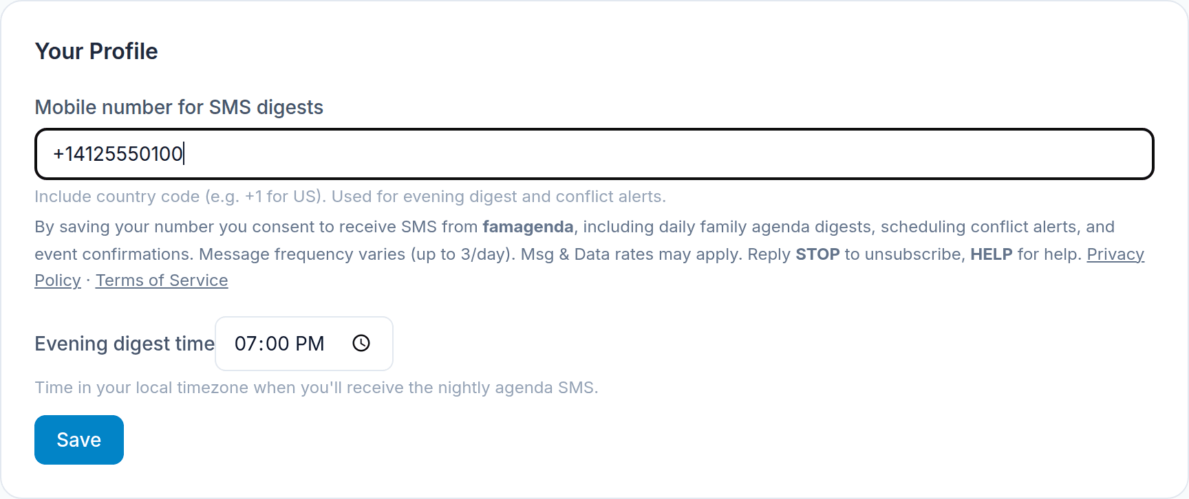 famagenda SMS consent disclosure shown in the app's Settings page, beneath the mobile number field. It states that by saving your number you consent to receive SMS from famagenda, including daily family agenda digests, scheduling conflict alerts, and event confirmations; that message frequency varies (up to 3 per day); that message and data rates may apply; and that you can reply STOP to unsubscribe or HELP for help, with links to the Privacy Policy and Terms.